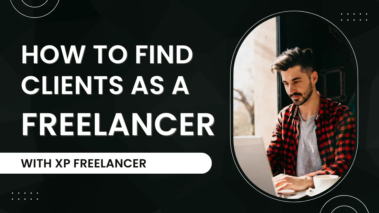 How to Find Clients as a Freelancer-How to Get Your First Client