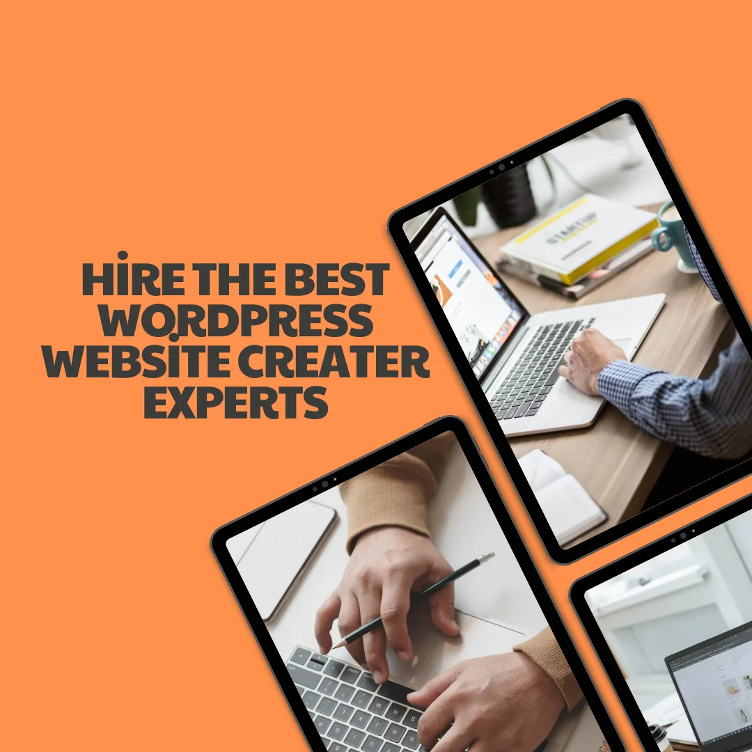 Hire the Best WordPress Website Creator Experts