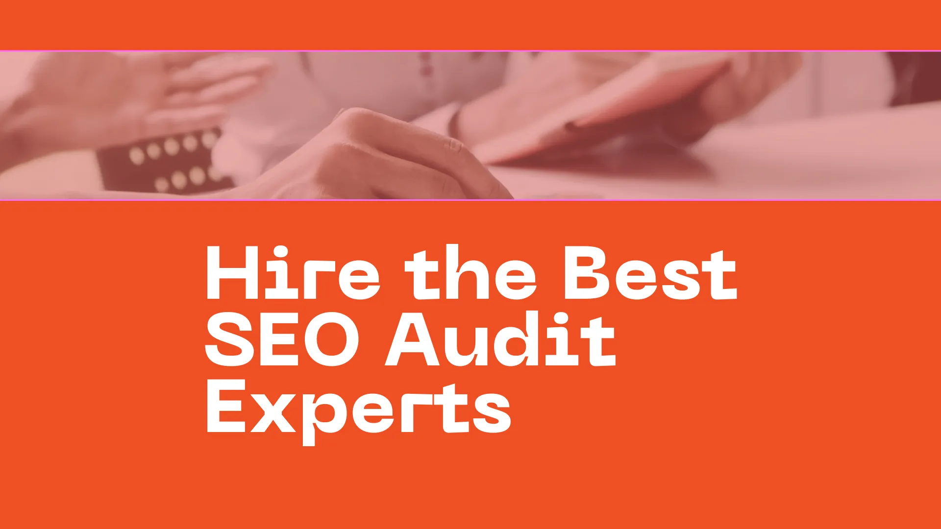 Hire the Best SEO Audit Experts with Xp Freelancer