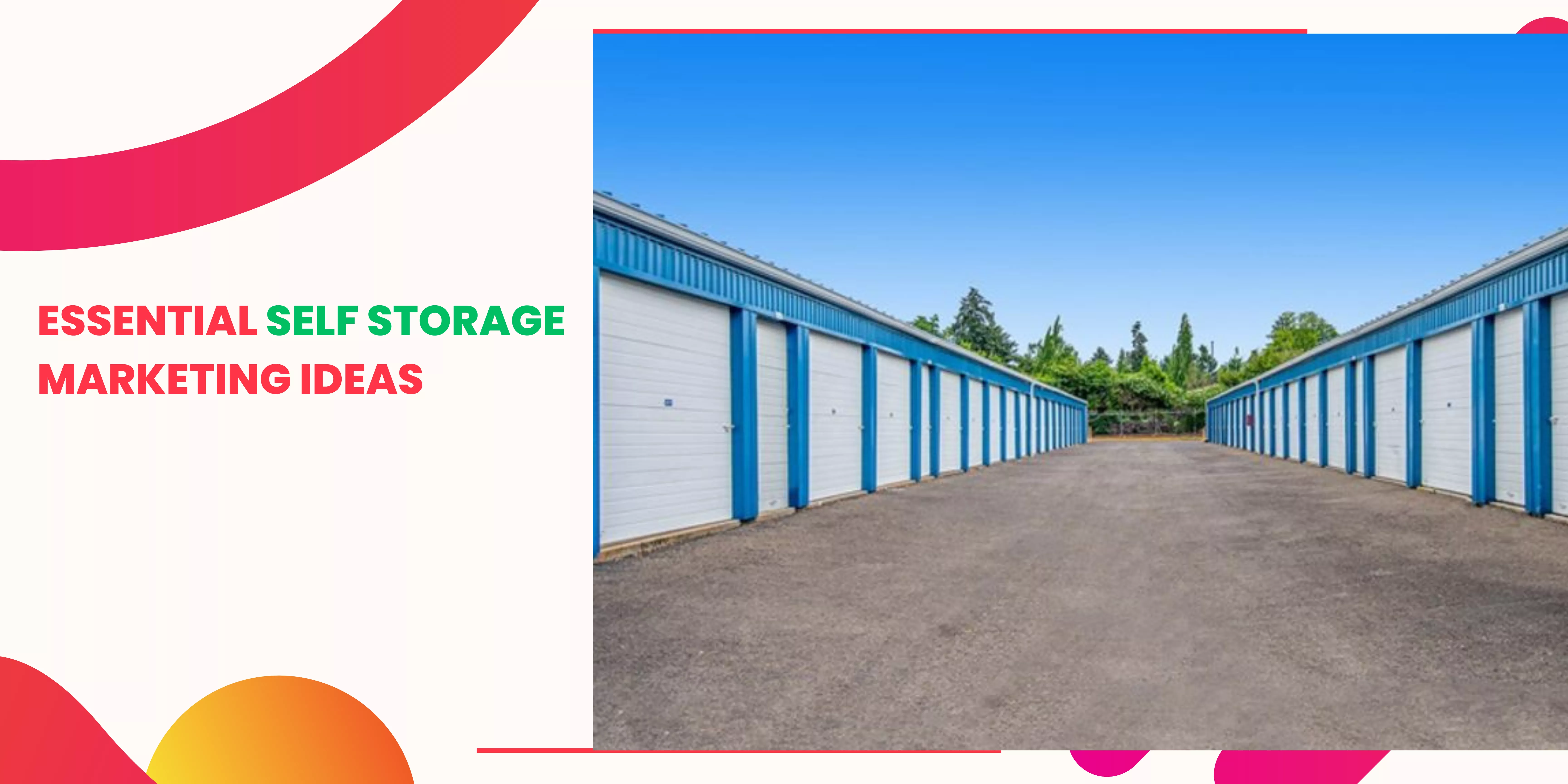 19 Essential Self-Storage Marketing Ideas [2024]: Elevate Your Business to New Heights