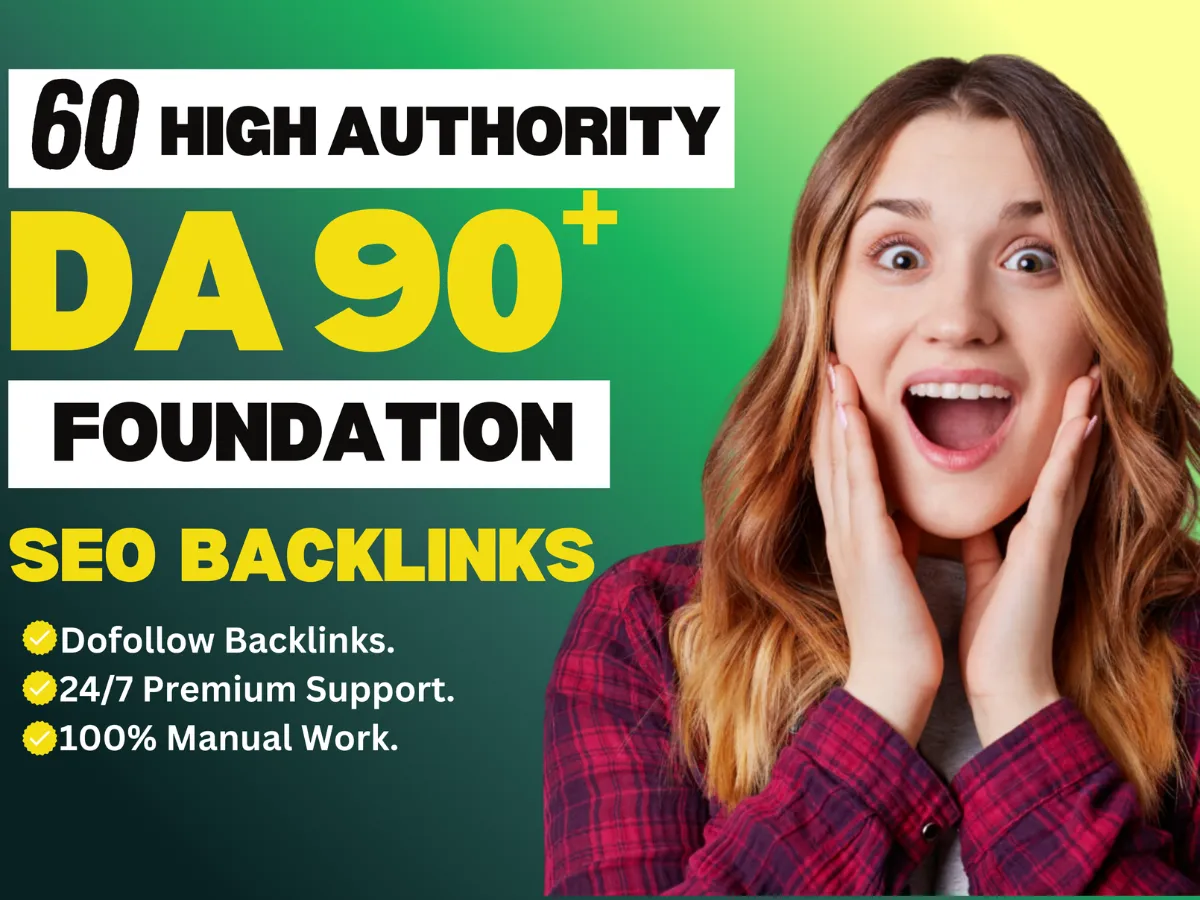 I will do 60 premium da 90 plus foundation diverse SEO backlinks