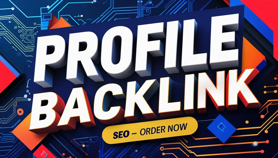 Create 100 High Authority Profile Backlinks to Boost Your SEO Ranking