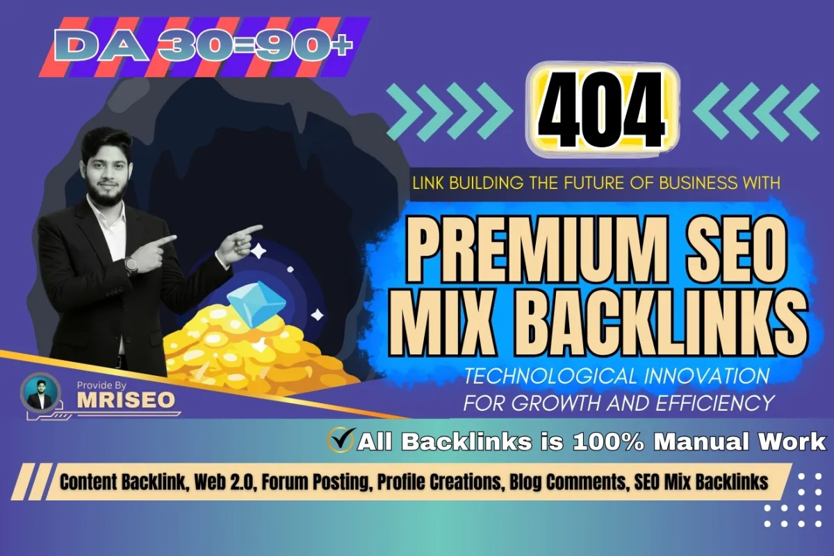 Build 404 Premium high authorities manual SEO mix backlinks for top ranking