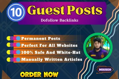 Build 10 Premium Guest Posting Services to Boost Your Websites Authority