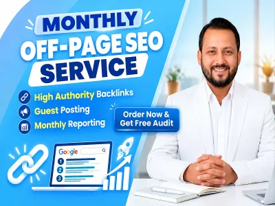 Monthly Off-page SEO Service to Boost your Google Rankings and Website Traffic