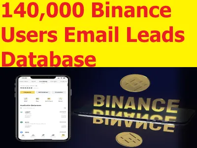 GIVE You 140,000 Binance Users Email Leads Database