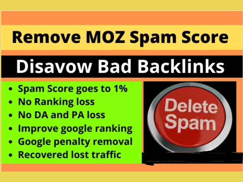 do disavow bad backlinks and remove your website moz spam score