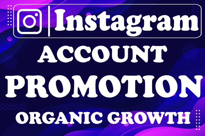 Promotion your instagram account by organic growth, Super Fast growth