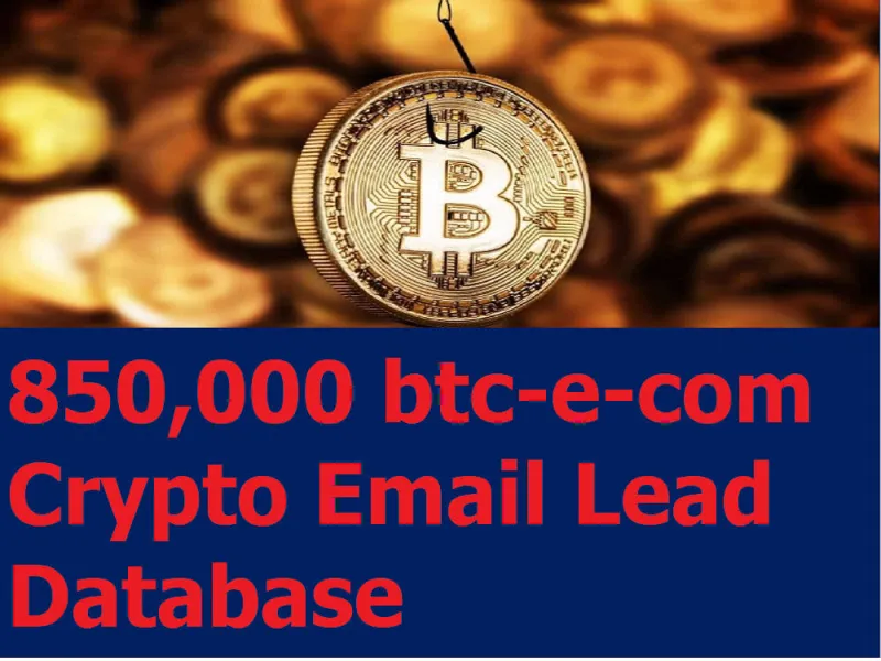 GIVE You 850,000 BTC-e-com Crypto Email Lead Database