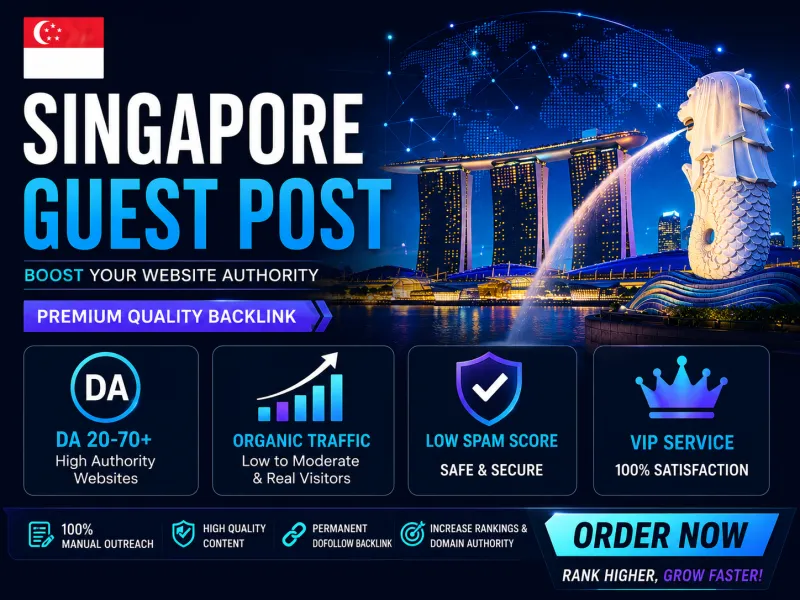 I will publish high DA guest post on top Singapore websites with SEO backlinks