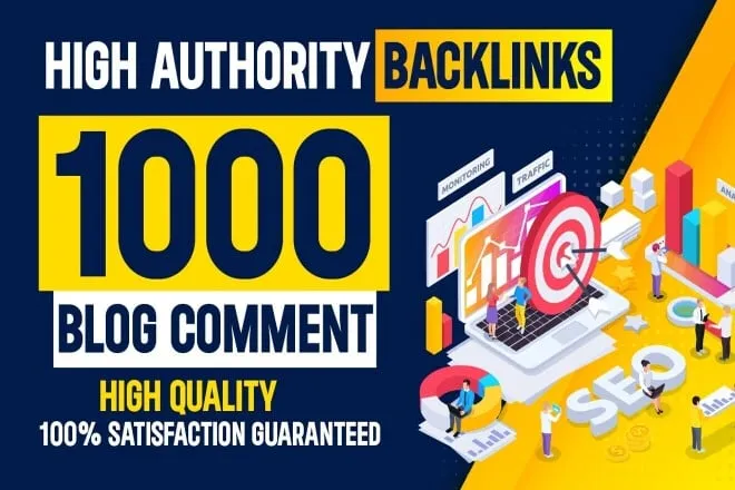 1000 High Quality Blog Comments Backlinks from High Authority Websites
