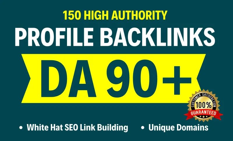 Create 150 High Authority SEO Profile Backlinks DA 90+ plus with White Hat Link Building