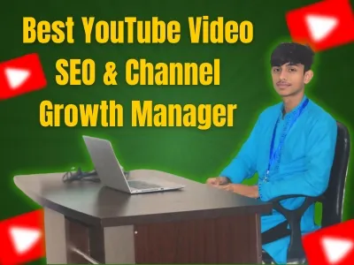 I will do best YouTube video SEO optimization and channel growth Expert