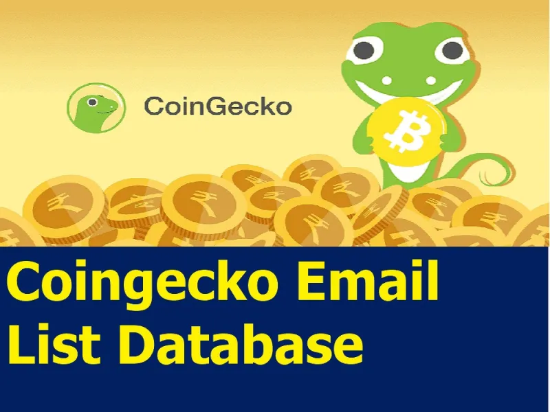 Give You 897,000 Verified And Fresh CoinGecko Email Leads Database