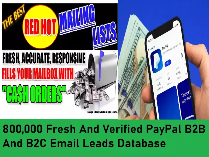 Give You 800,000 Fresh And Verified PayPal B2B And B2C Email Leads Database 