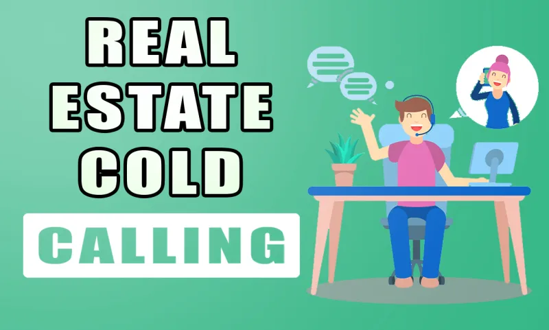 do Real Estate Cold Calling