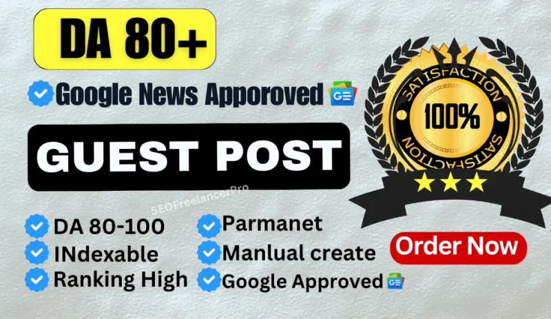 Google News approved 35 Guest Posting Backlinks On High Authority Permanent Backlinks